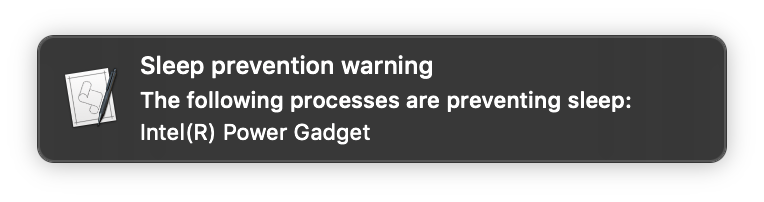 Notification showing that Intel(R) Power Gadget is preventing sleep